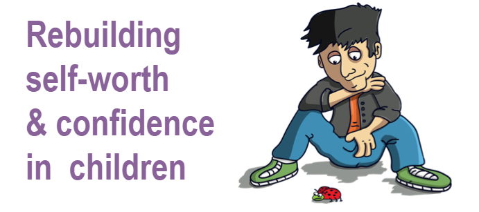 Rebuilding Self-Worth & Confidence in Children