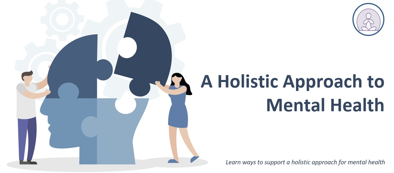A Holistic Approach To Mental Health