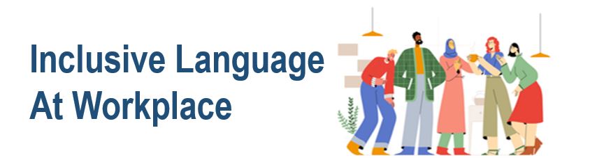 Inclusive Language At Workplace
