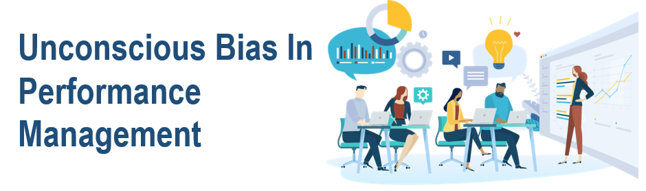 Unconscious Bias In Performance Management