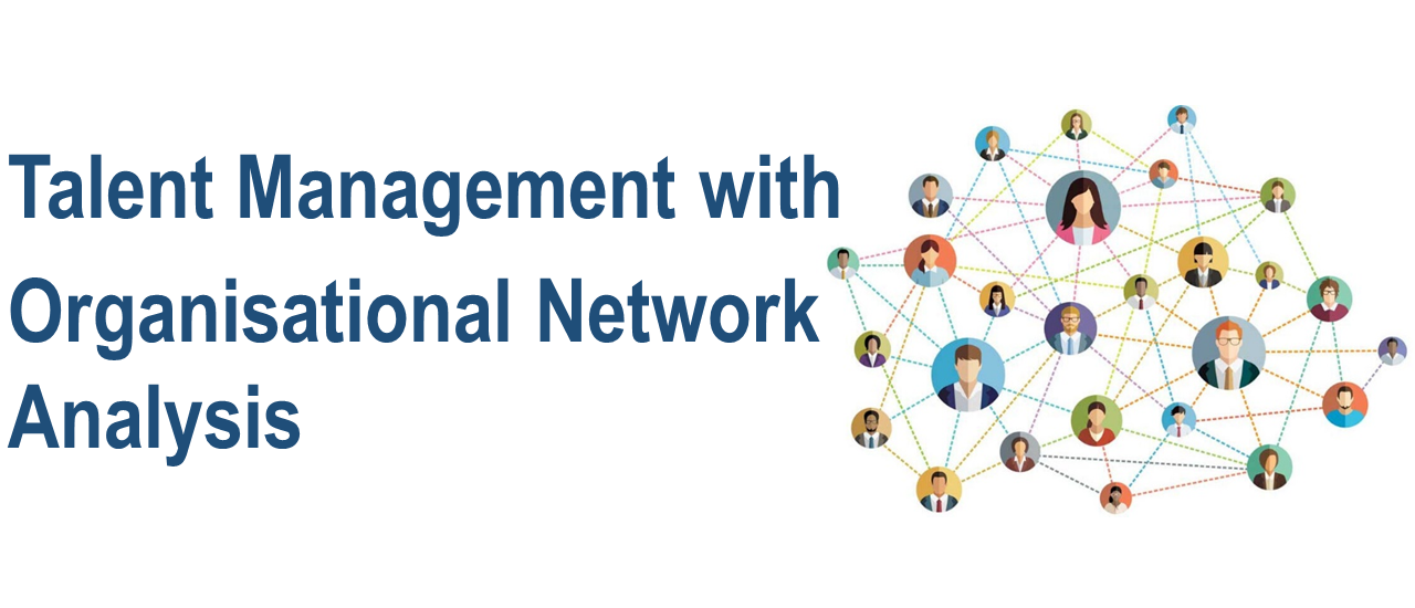Talent Management with Organisational Network Analysis